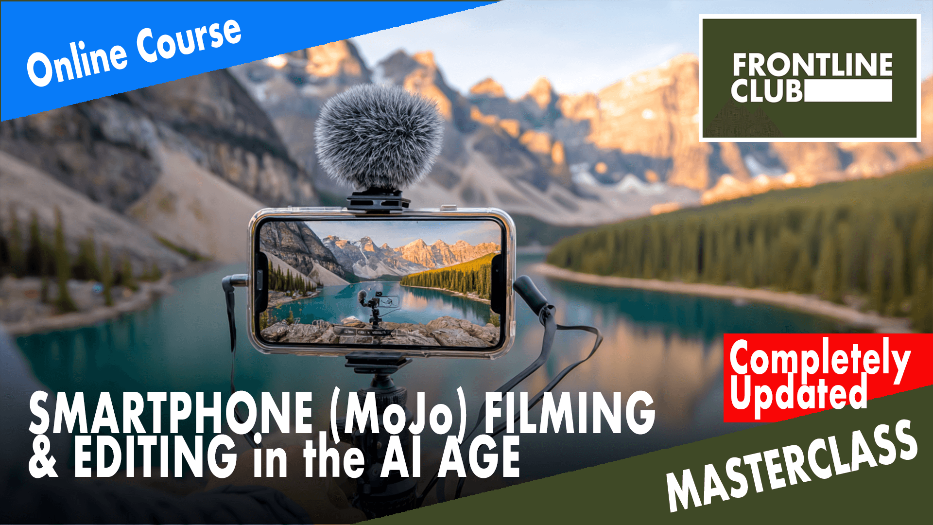 Smartphone Filming & Editing (MoJo) in the AI Age Masterclass